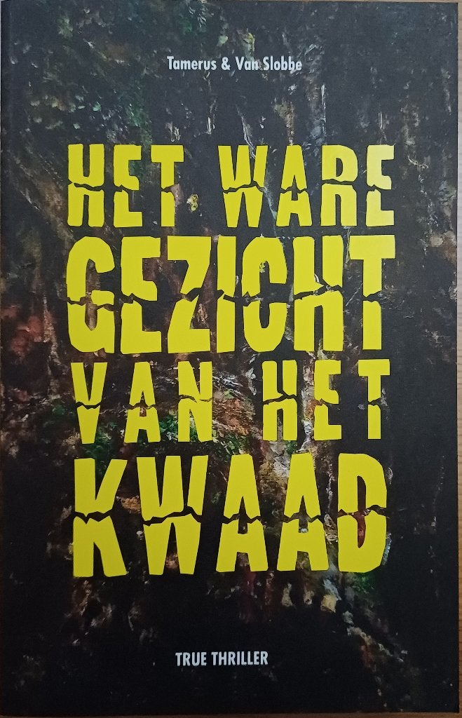 2+1! Het ware gezicht van het kwaad - Tamerus & van Slobbe, Wereld overig, Tamerus en Van Slobbe, Ophalen of Verzenden, Zo goed als nieuw