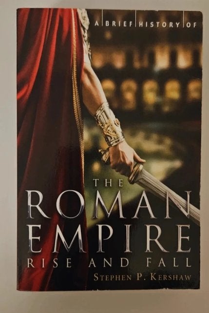 A Brief History of the Roman Empire, Stephen Kershaw, Boeken, Ophalen of Verzenden, 14e eeuw of eerder, Zo goed als nieuw, Europa