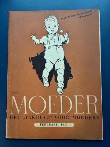 Moeder - Het vakblad voor Moeders - februari 1947, Boeken, Tijdschriften en Kranten, Ophalen of Verzenden, Zo goed als nieuw, Damesbladen