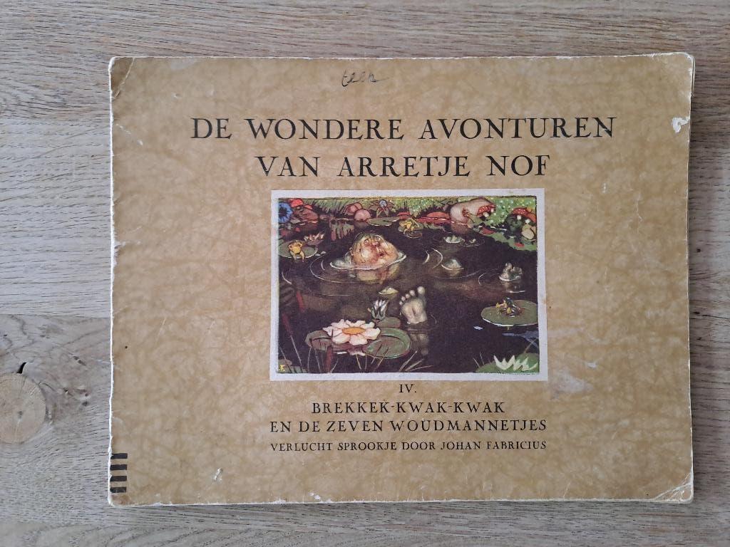 DE WONDERE AVONTUREN VAN ARRETJE NOF. DEEL 4. J. FABRICUS, Ophalen of Verzenden, Gelezen, Johan Fabricius, Fictie algemeen