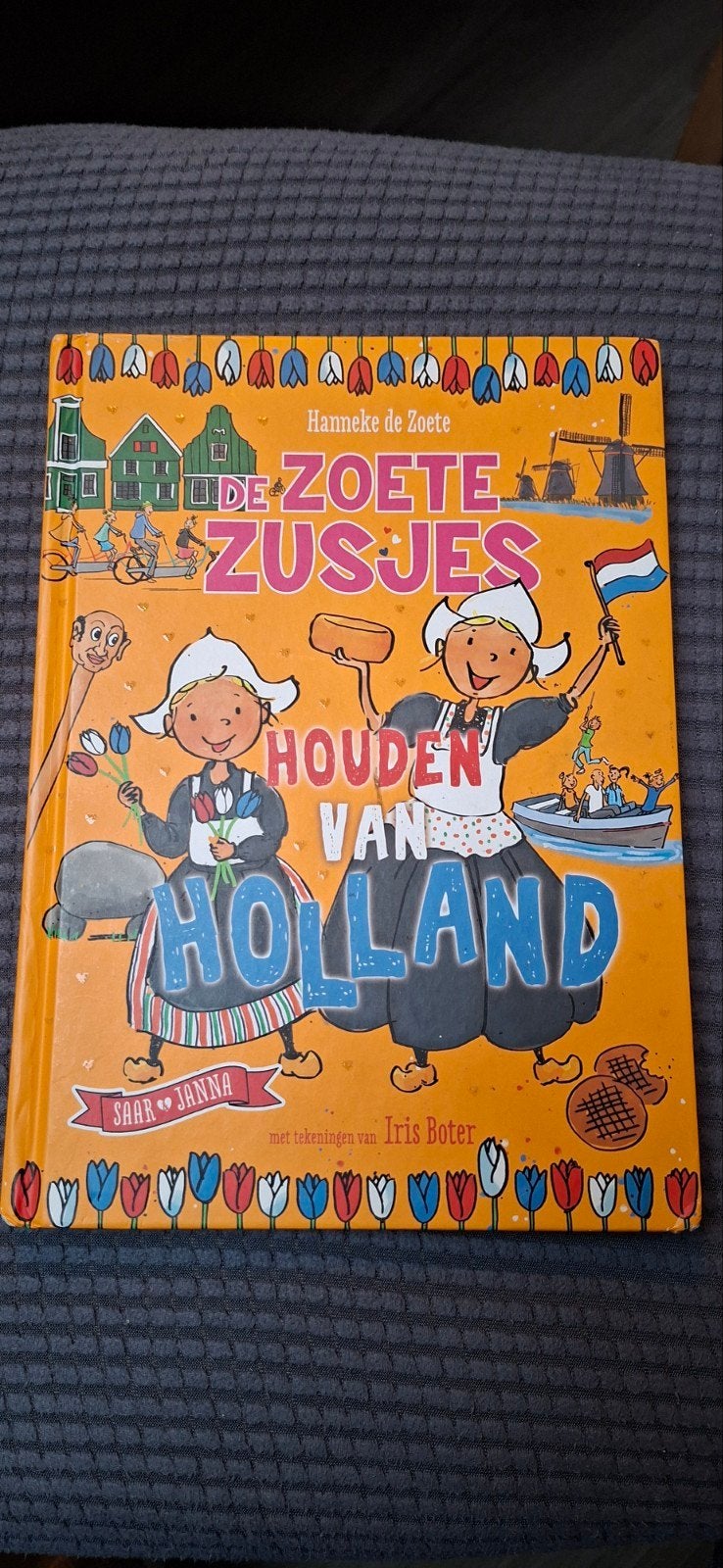 Hanneke de Zoete - De Zoete Zusjes houden van Holland, Boeken, Kinderboeken | Jeugd | onder 10 jaar, Ophalen, Fictie algemeen