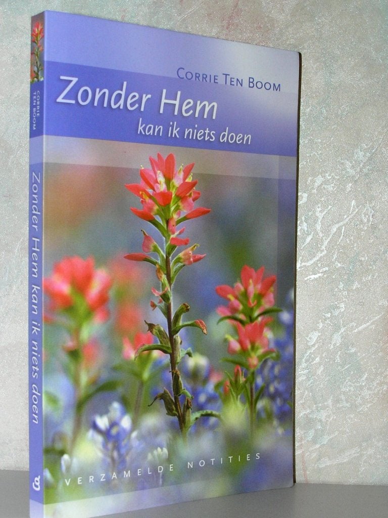 Corrie ten Boom - Zonder Hem kan ik niets doen (herdruk), Ophalen of Verzenden, Zo goed als nieuw, Christendom | Katholiek