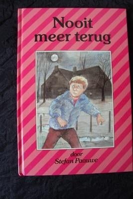 NOOIT MEER TERUG  Stefan Paauwe, Ophalen of Verzenden, Gelezen, Fictie algemeen