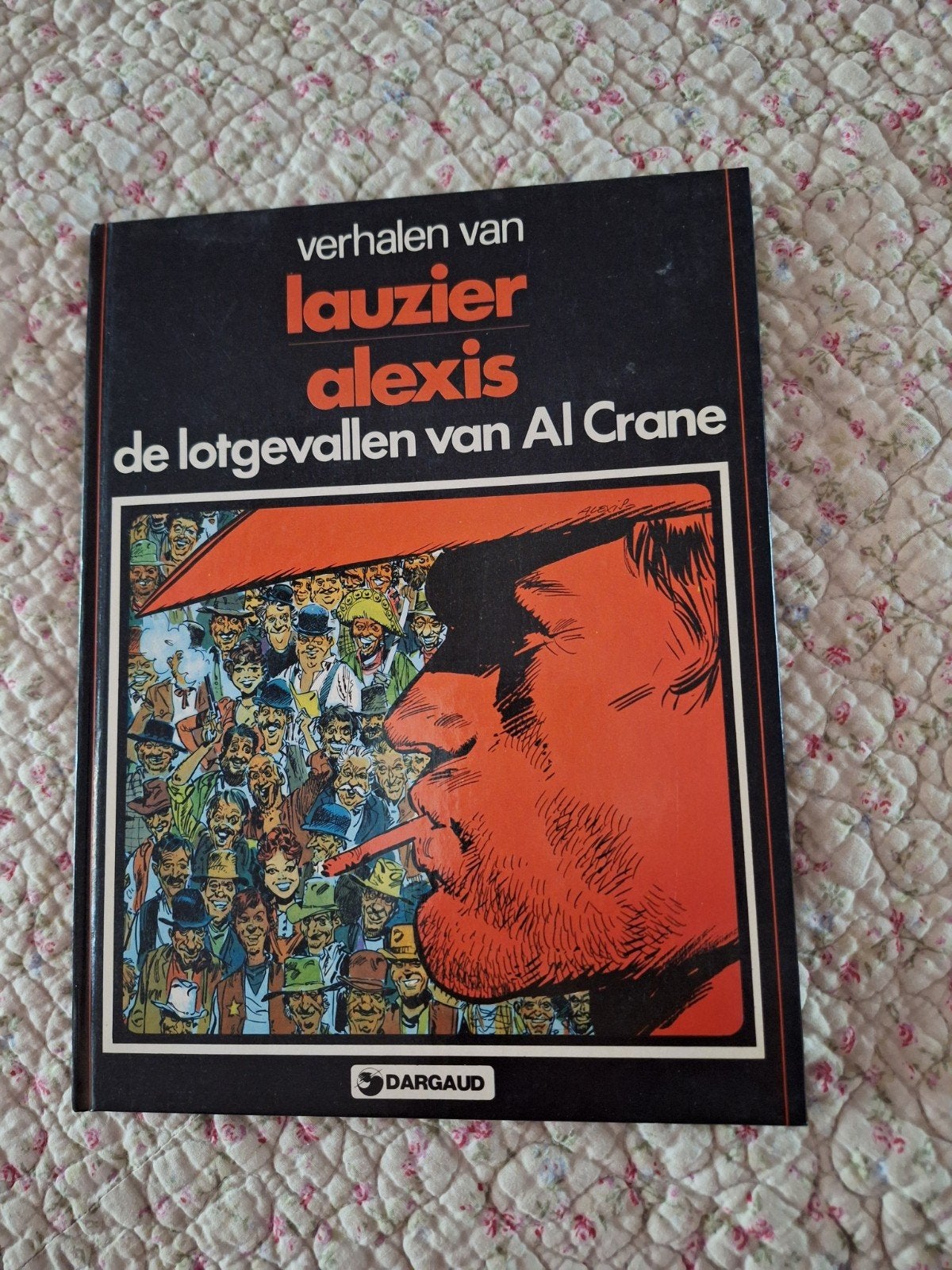 Stripboek Lauzier Alexis - de lotgevallen van Al Crane, Boeken, Stripboeken, Eén stripboek, Ophalen of Verzenden