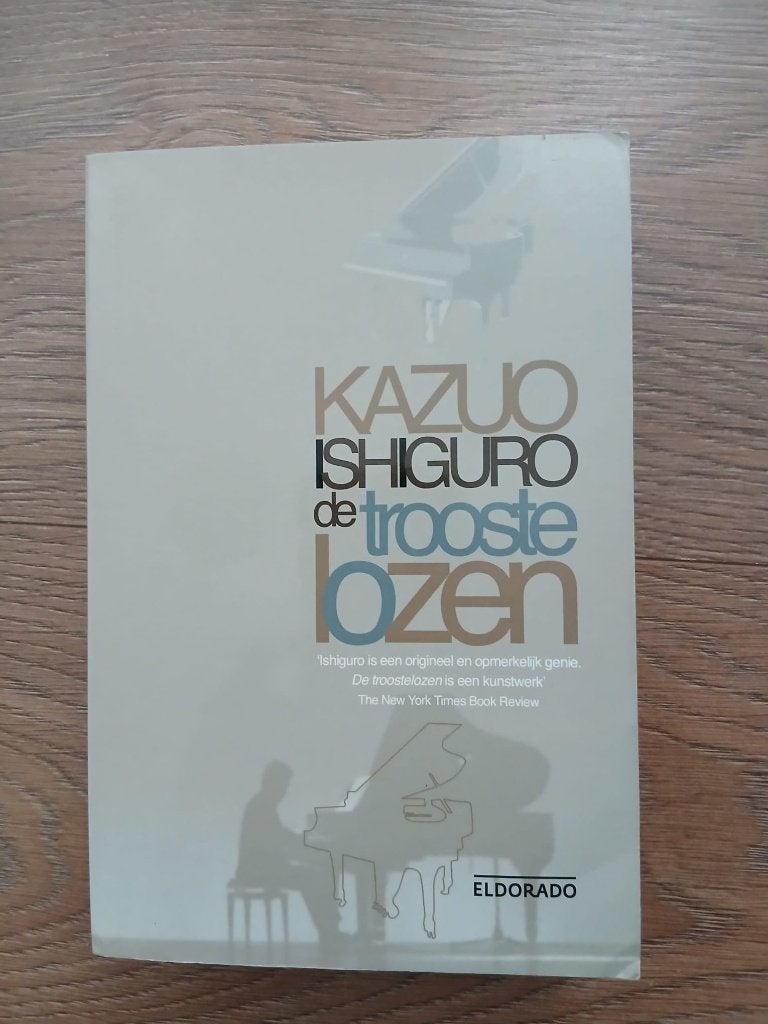 De troostelozen door Kazuo Ishiguro, Ophalen of Verzenden, Gelezen