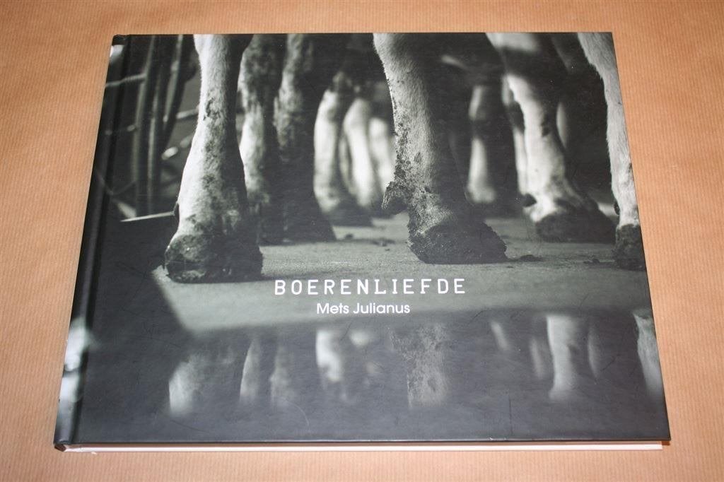 Boerenliefde - Mets Julianus [prachtig fotoboek], Ophalen of Verzenden, Zo goed als nieuw