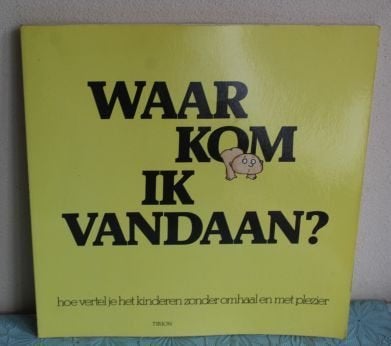 Waar kom ik vandaan (voorlichtingsboek), Gelezen, Peter Mayle, Zwangerschap en Bevalling, Ophalen of Verzenden