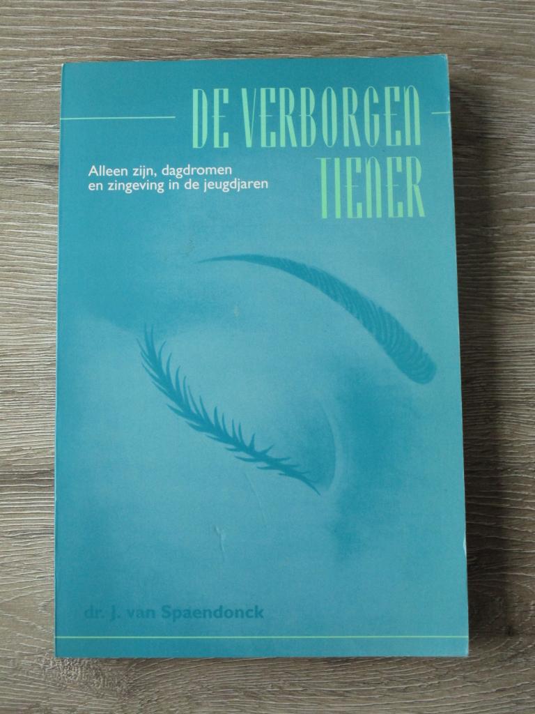 De verborgen tiener - Dr. J. van Spaendonck, Ophalen of Verzenden, Gelezen