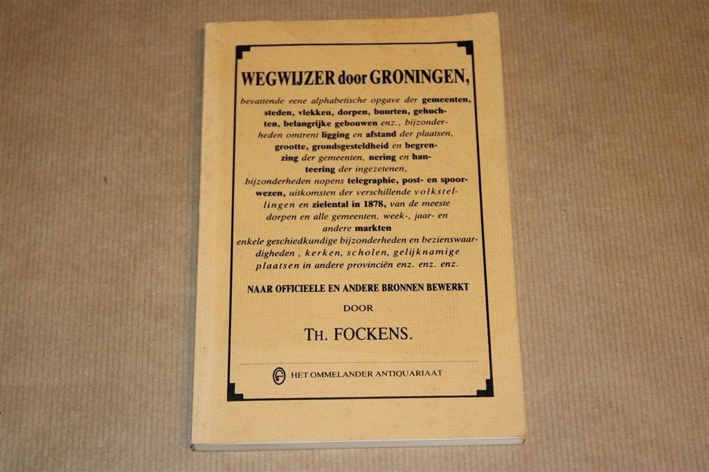 Groningen Wegwijzer — Facsimile Th Fockens [1879], Ophalen of Verzenden, Gelezen