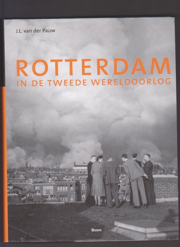 Rotterdam in de tweedewereldoorlog, Oorlog Rotterdam 40-45, Boeken, Tweede Wereldoorlog, Ophalen of Verzenden, Zo goed als nieuw