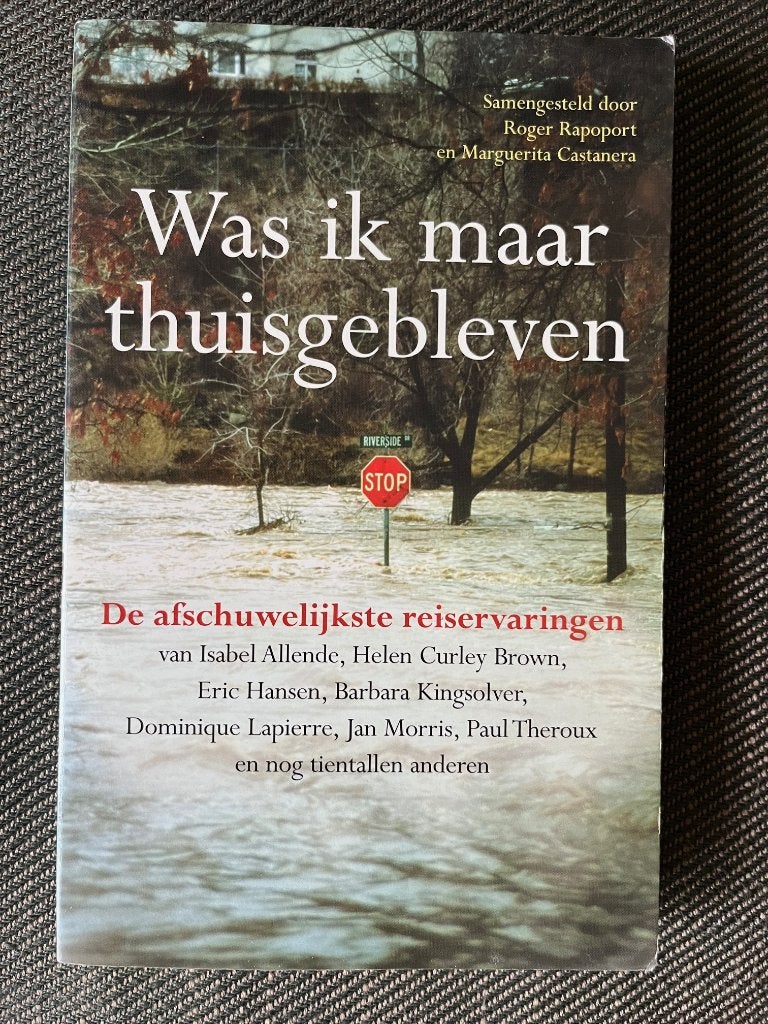 Diverse auteurs - Was ik maar thuisgebleven., Ophalen of Verzenden, Zo goed als nieuw, Diverse auteurs, Europa