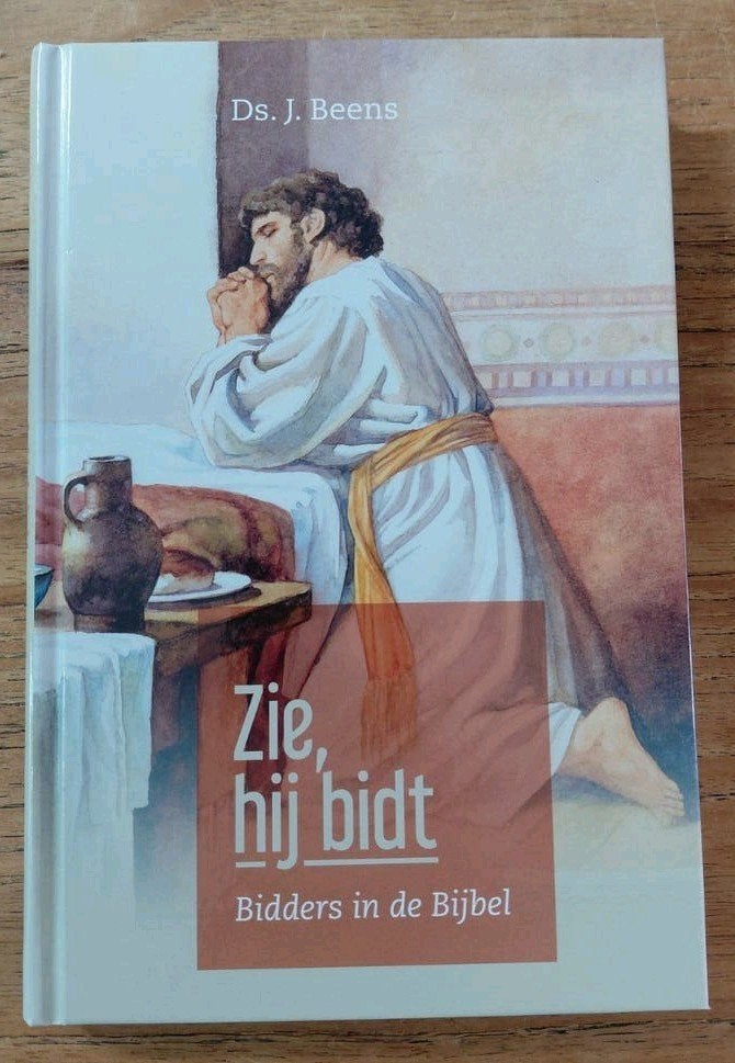 Zie, hij bidt - Ds. J. Beens (Gebonden), Boeken, Nieuw, Christendom | Protestants, Ophalen of Verzenden, Ds. J. Beens