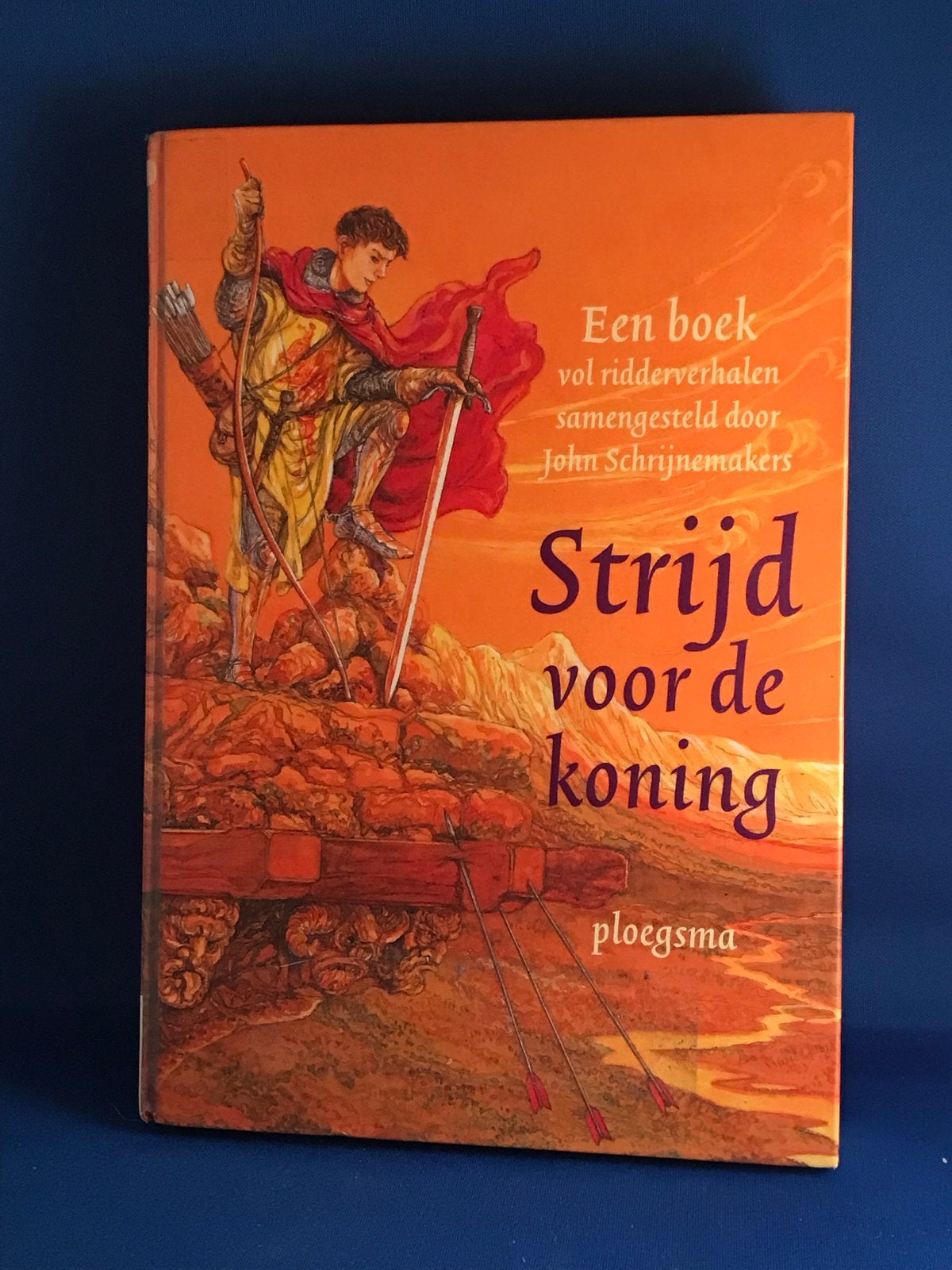 Strijd voor de koning - Een boek vol ridderverhalen, Ophalen, Zo goed als nieuw
