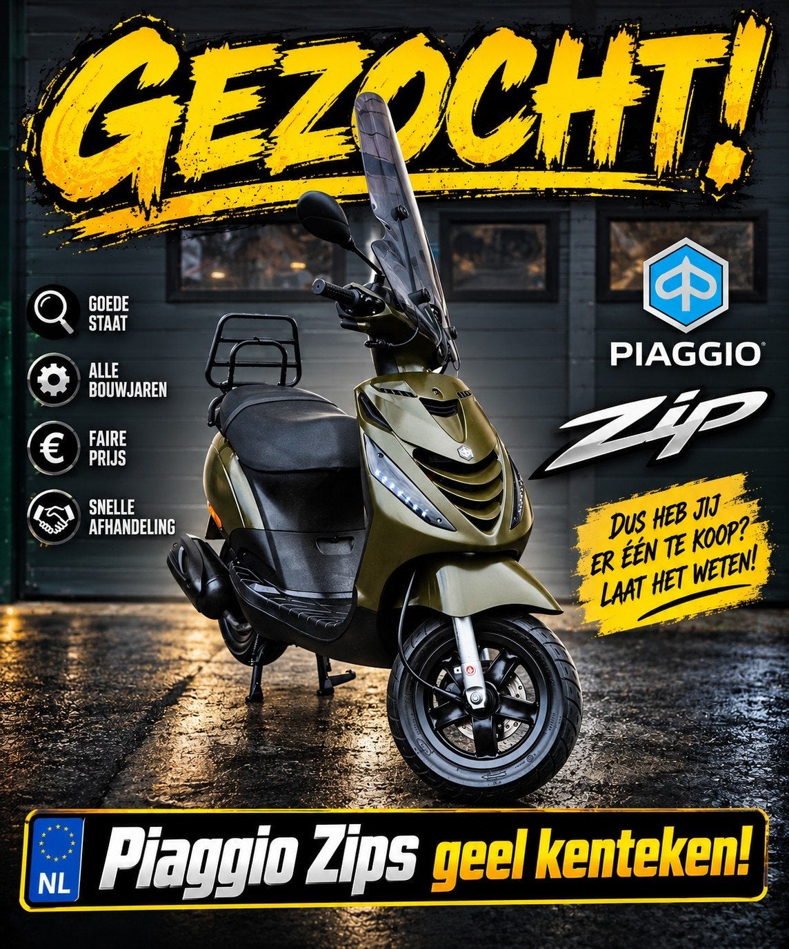 Gezocht! Piaggio Zip(s) met geel kenteken!, Ophalen, Gebruikt, Maximaal 45 km/u, Zip
