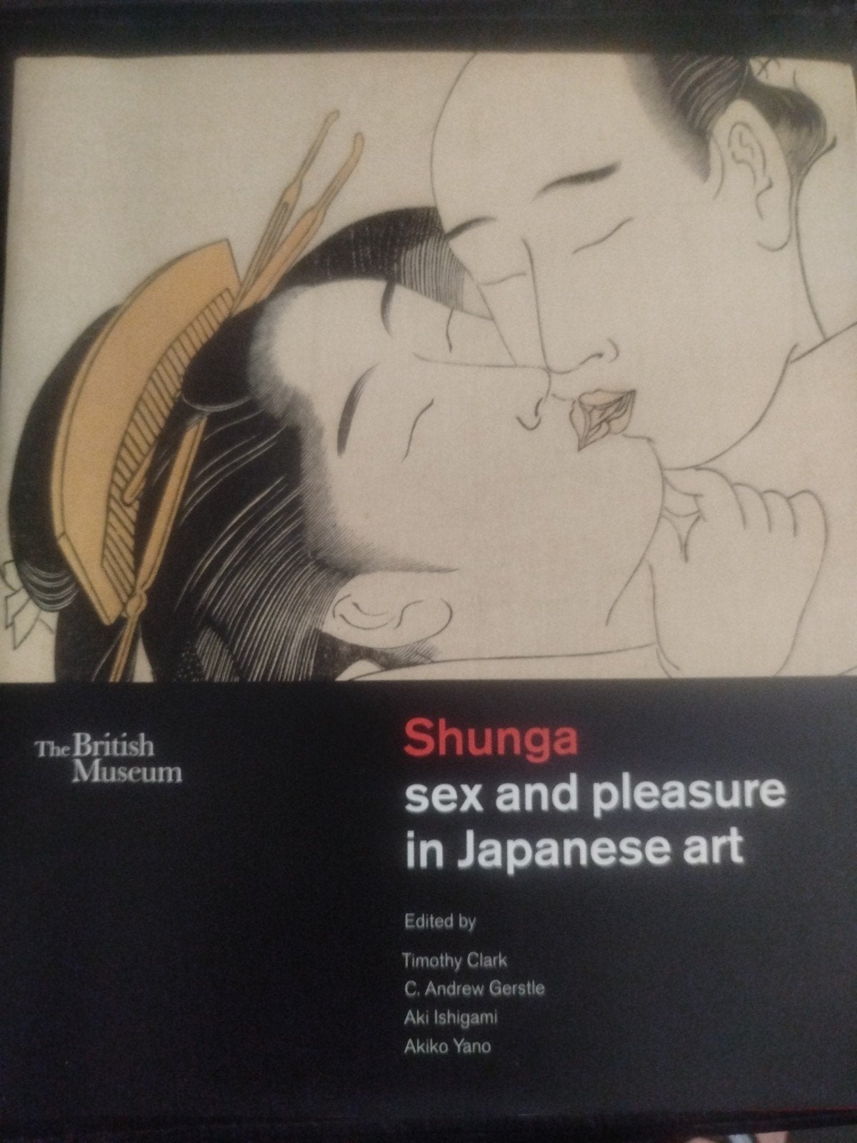 SHUNGA SEX AND PLEASURE IN JAPANESE ART HARDCOVER, Ophalen of Verzenden, Zo goed als nieuw, Overige onderwerpen, Timothy Clark