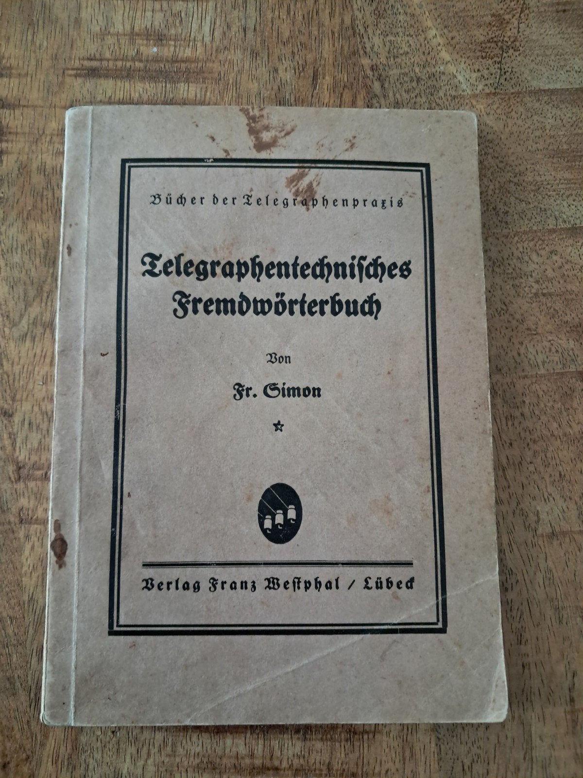 Om 1928 Telegraphentechnisches Fremdwörterbuch fr.simon, Ophalen of Verzenden