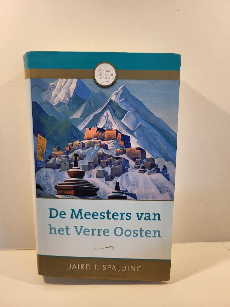 Baird T. Spalding				De Meesters van het Verre Oosten, Ophalen of Verzenden, Zo goed als nieuw, Spiritualiteit algemeen, Overige typen