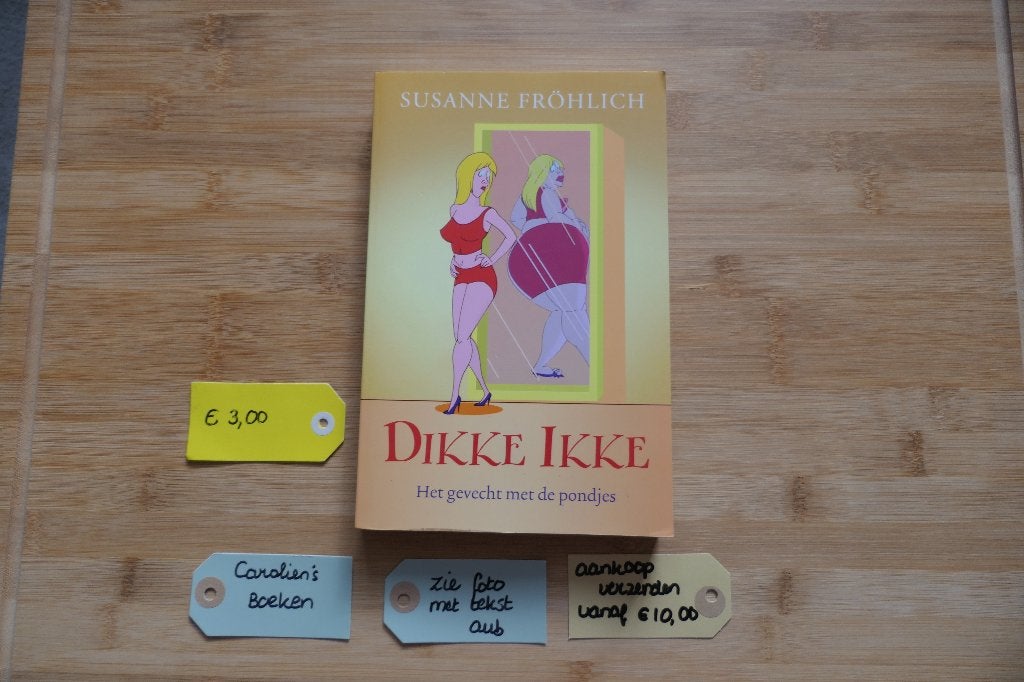 Dikke Ikke. Susanne Frohlich., Ophalen of Verzenden, Zo goed als nieuw, Susanne Frohlich