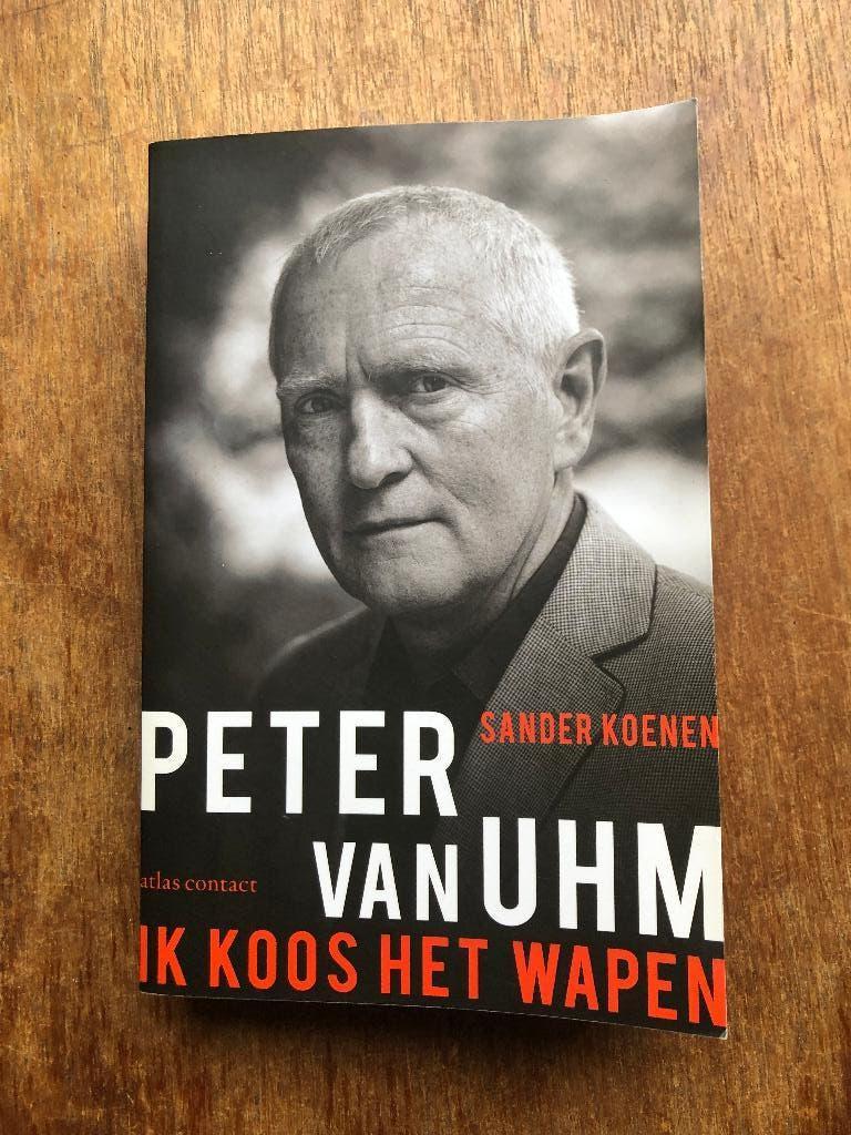 Peter v Uhm ; Ik koos het Wapen (Koenen), Sander Koenen, Ophalen of Verzenden, Zo goed als nieuw, Landmacht