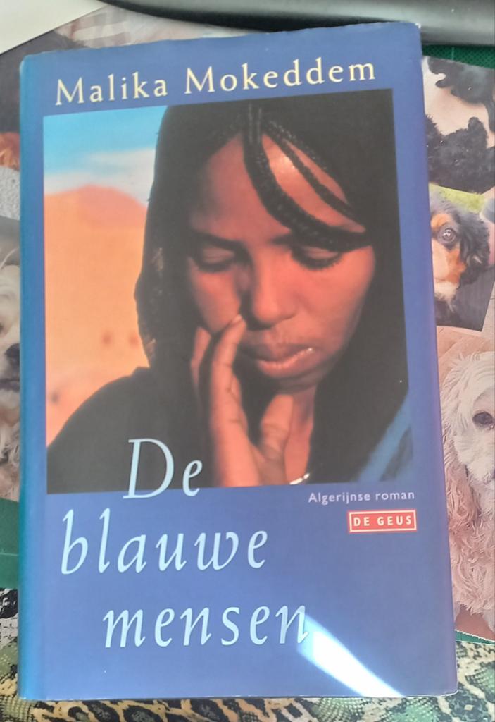 De blauwe mensen Auteur:  Malika Mokeddem Prijs 5,00, Wereld overig, Ophalen of Verzenden, Zo goed als nieuw, Malika Mokeddem