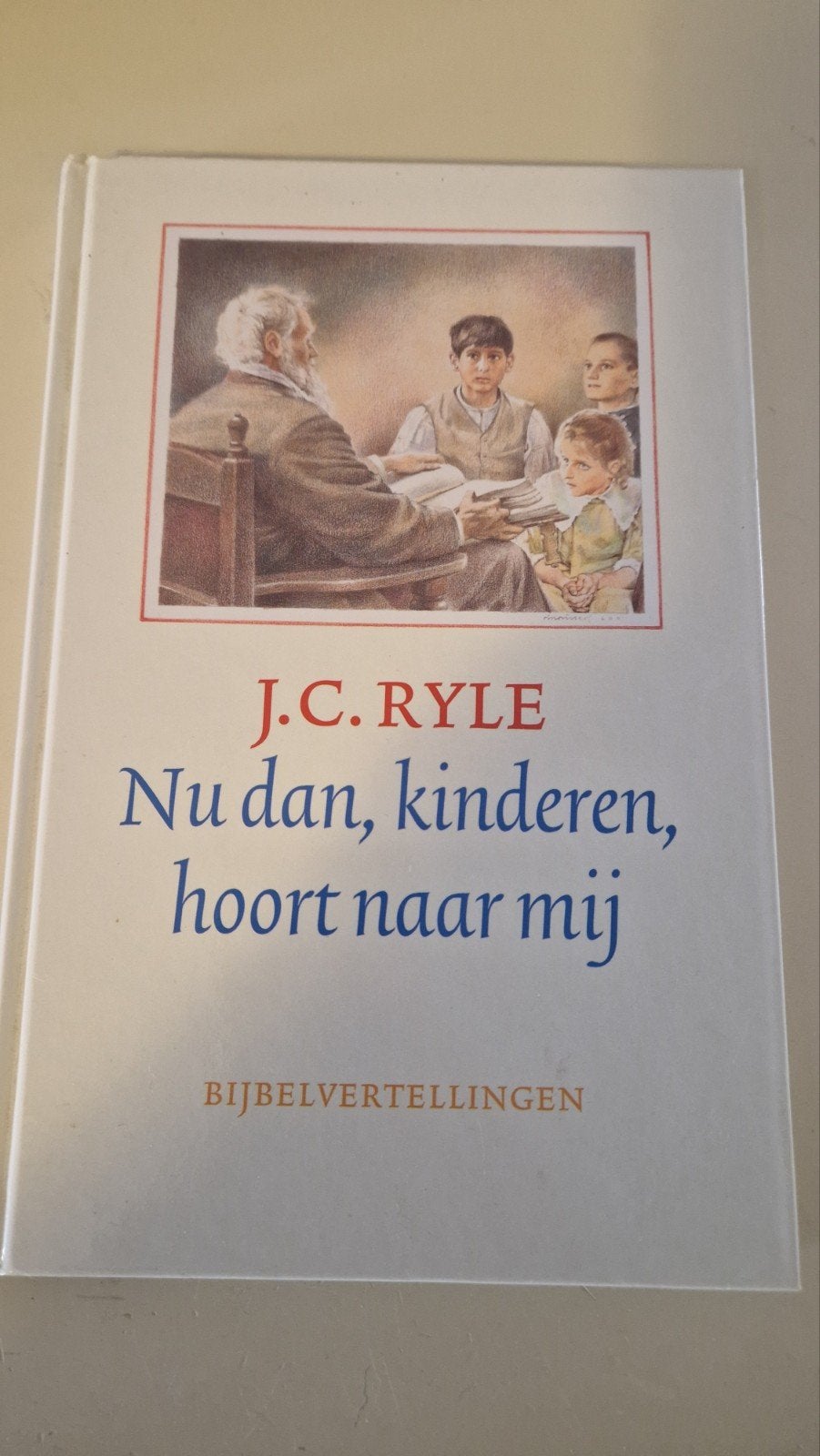 J.C. Ryle - Nu dan, kinderen, hoort naar mij, Ophalen of Verzenden, Zo goed als nieuw, J.C. Ryle, Christendom | Protestants