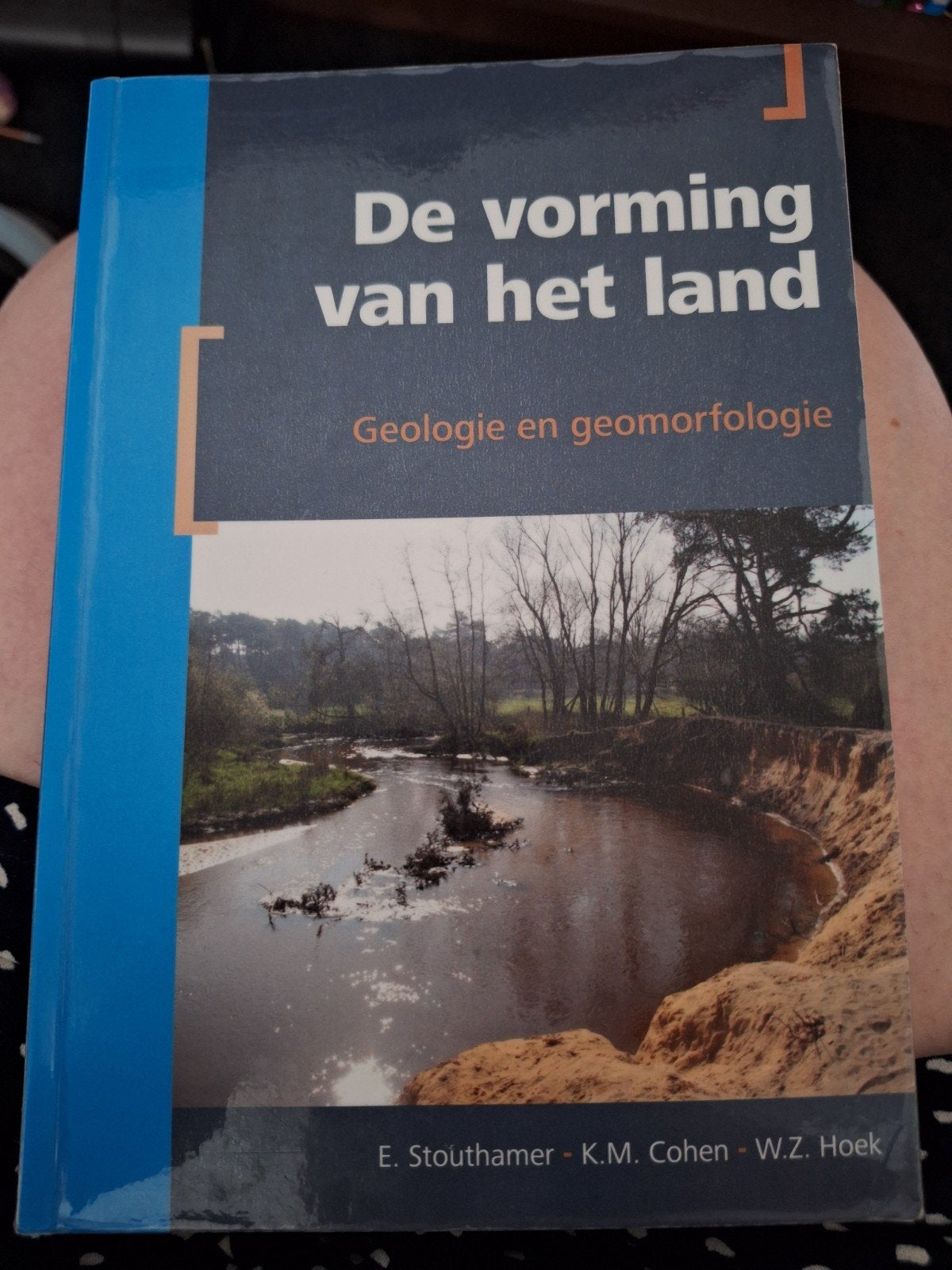 De vorming van het land - Geologie en geomorfologie, Ophalen of Verzenden, E. Stouthamer, K.M. Cohen, W.Z. Hoek, Beta, WO