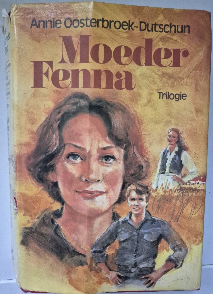 Boek Moeder Fenna van Annie Oosterbroek-Dutschun, Boeken, Ophalen of Verzenden, Gelezen, Annie Oosterbroek-Dutschun