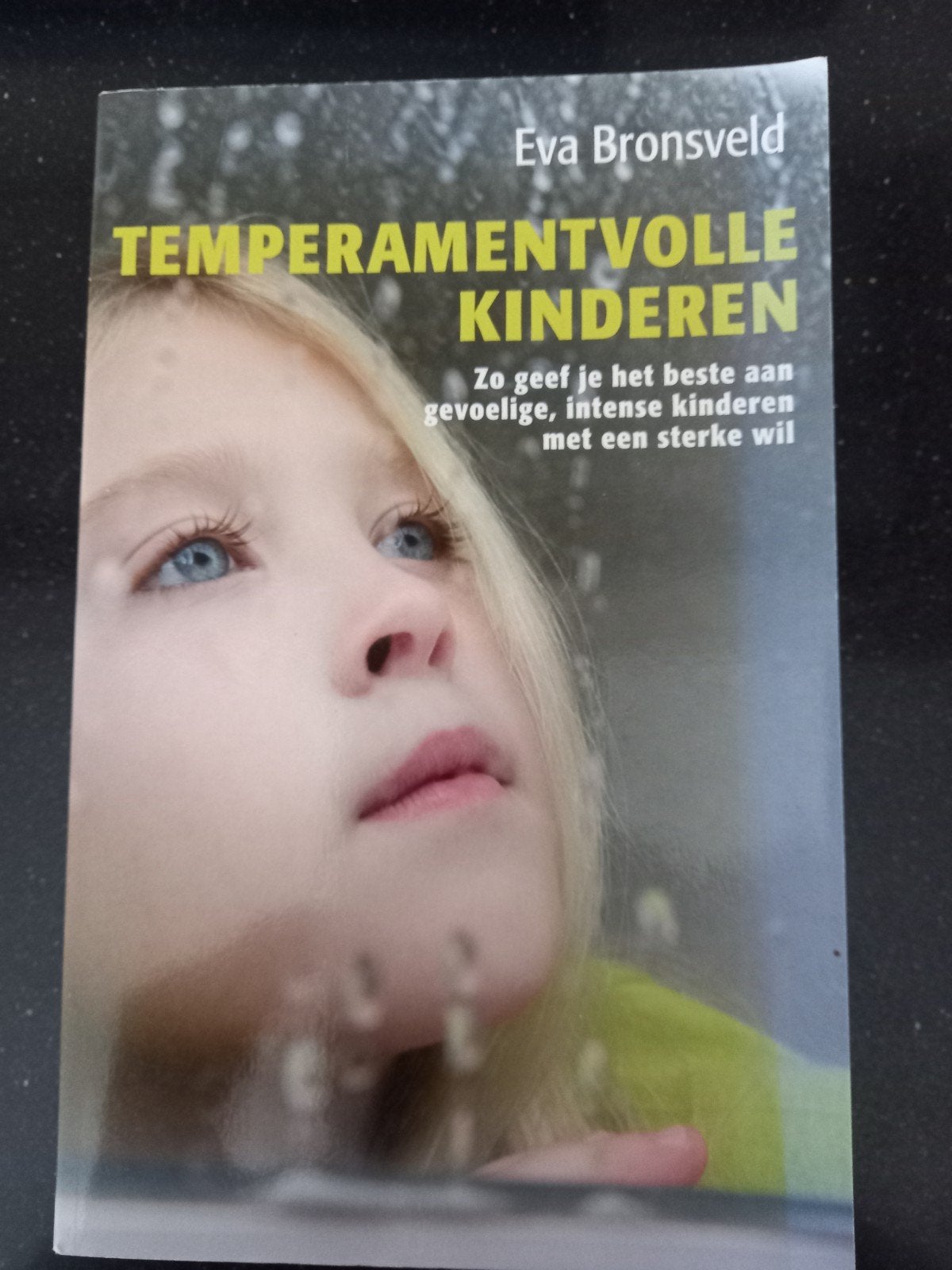 Eva Bronsveld - Temperamentvolle kinderen 4, Eva Bronsveld, Ophalen of Verzenden, Zo goed als nieuw, Opvoeding tot 6 jaar