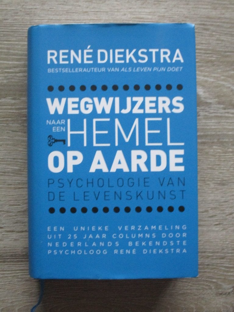 Wegwijzers naar een hemel op aarde - René Diekstra, Ophalen of Verzenden, Gelezen, Ontwikkelingspsychologie