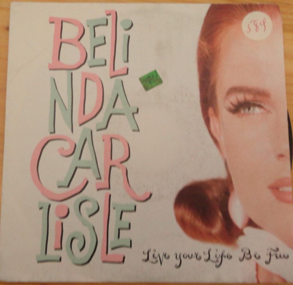 Belinda Carlisle > Live your life be free, Gebruikt, 7 inch, Single, Ophalen of Verzenden