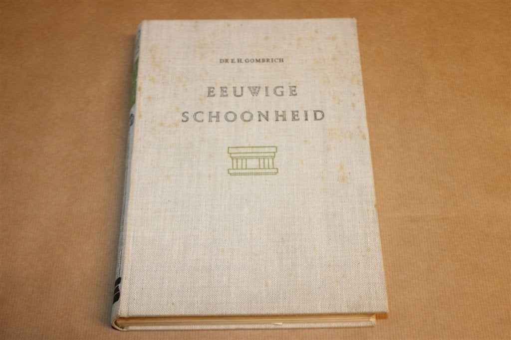 Eeuwige Schoonheid — Gombrich, Inleiding tot de Kunst 1956, Boeken, Ophalen of Verzenden, Gelezen