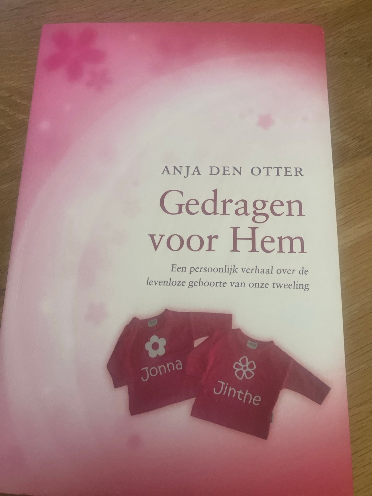 Gedragen voor Hem - Anja den Otter (persoonlijk verhaal), Ophalen of Verzenden, Zo goed als nieuw, Nederland
