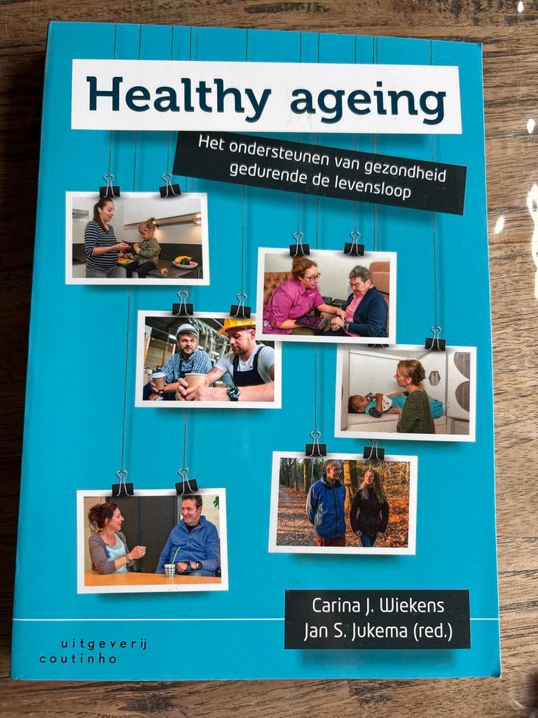 Healthy Ageing: Gezondheid gedurende de levensloop, Boeken, Ophalen of Verzenden, Zo goed als nieuw, Gezondheid en Conditie