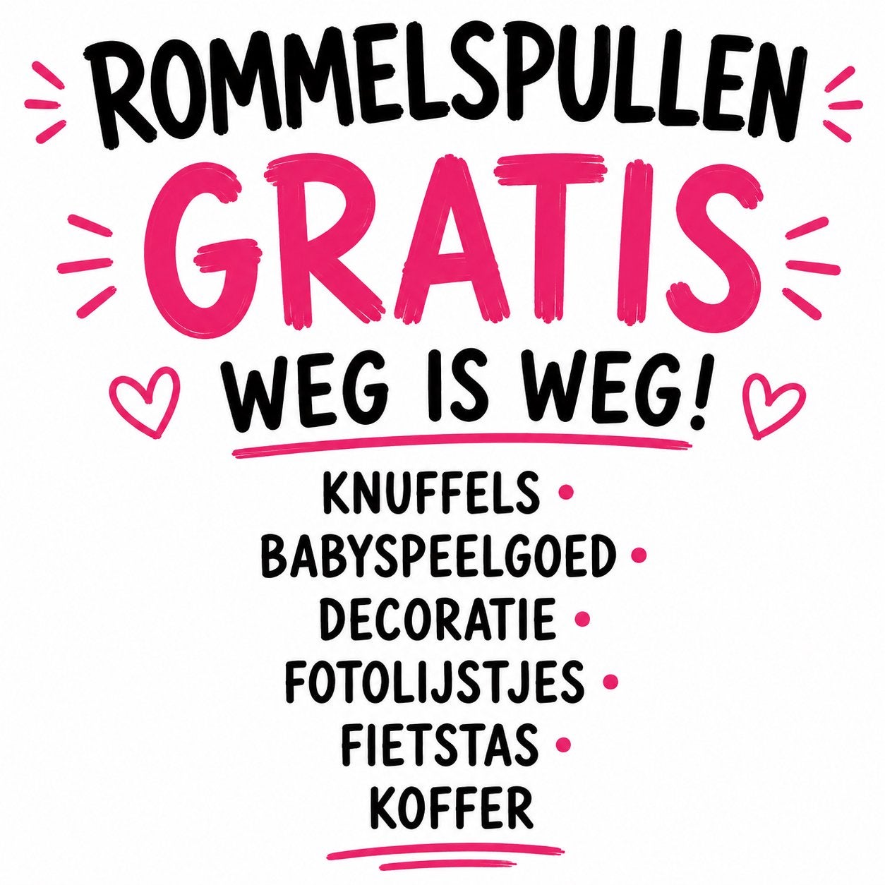 Moet zo snel mogelijk weg, Ophalen, Gebruikt