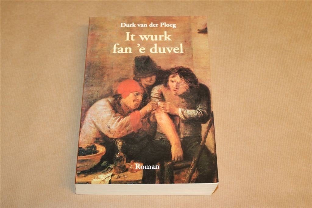 It Wurk fan de Duvel — Durk van der Ploeg, Friese Roman, Ophalen of Verzenden, Gelezen