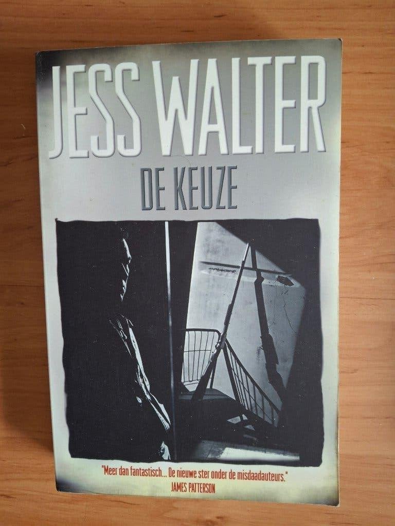 Jess Walter; De keuze, Ophalen of Verzenden, Gelezen