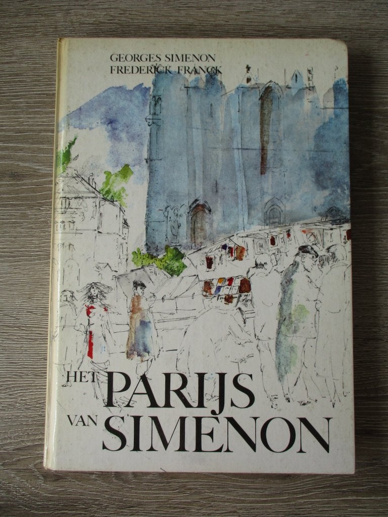 Het Parijs van Simenon - Georges Simenon / Frederick Franc, Ophalen of Verzenden, Gelezen