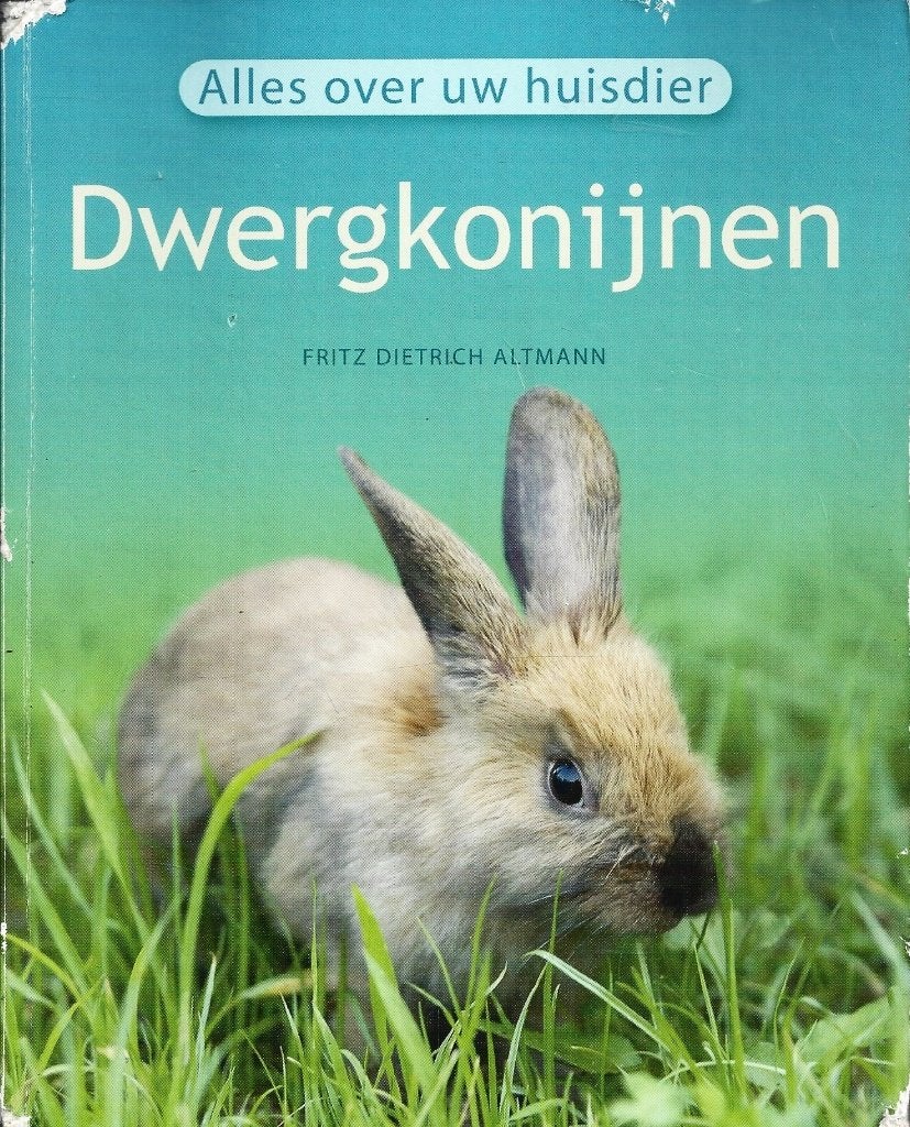 Fritz Dietrich Altmann - Dwergkonijnen, Ophalen of Verzenden, Gelezen, Konijnen of Knaagdieren