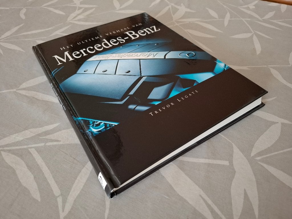 Het ULTIEME VERHAAL van MERCEDES-BENZ - Trevor Legate, Ophalen of Verzenden, Zo goed als nieuw, Mercedes