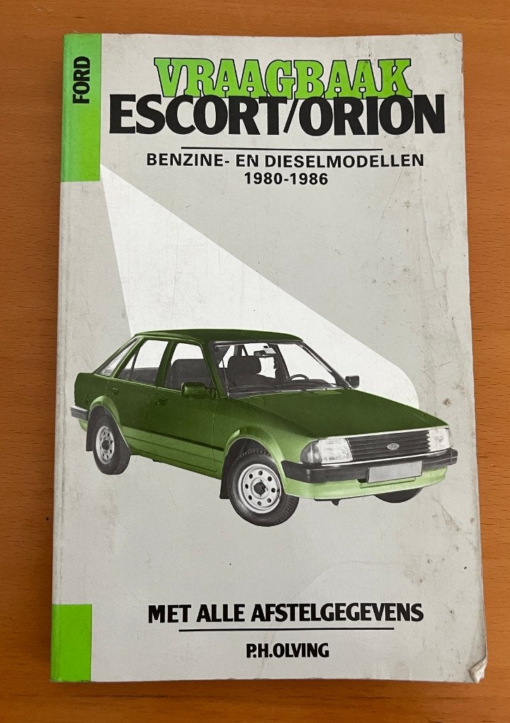 Vraagbaak Ford Escort/Orion (1980-1986), Ford, P.H. Olving, Ophalen, Gelezen