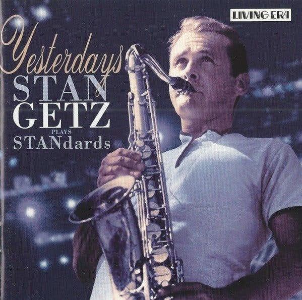 Stan Getz – Yesterdays: Stan Getz Plays Standards, Verzenden, Remastered, Nieuw in verpakking, Jazz
