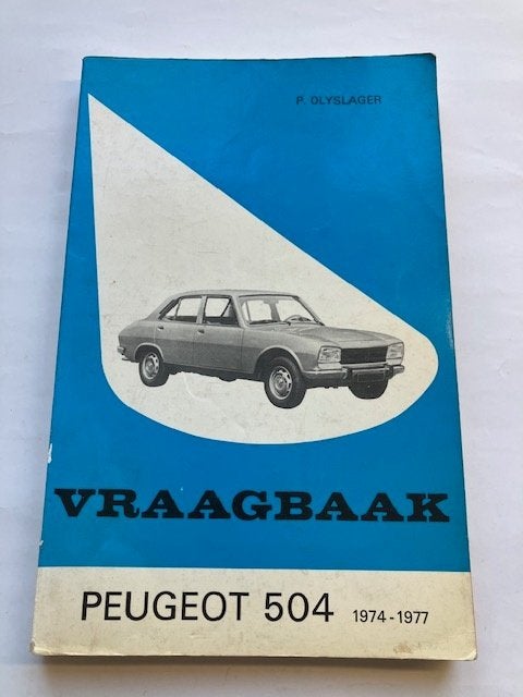 Vraagbaak        Peugeot  504      1974  -  1977   Olyslager, Ophalen of Verzenden