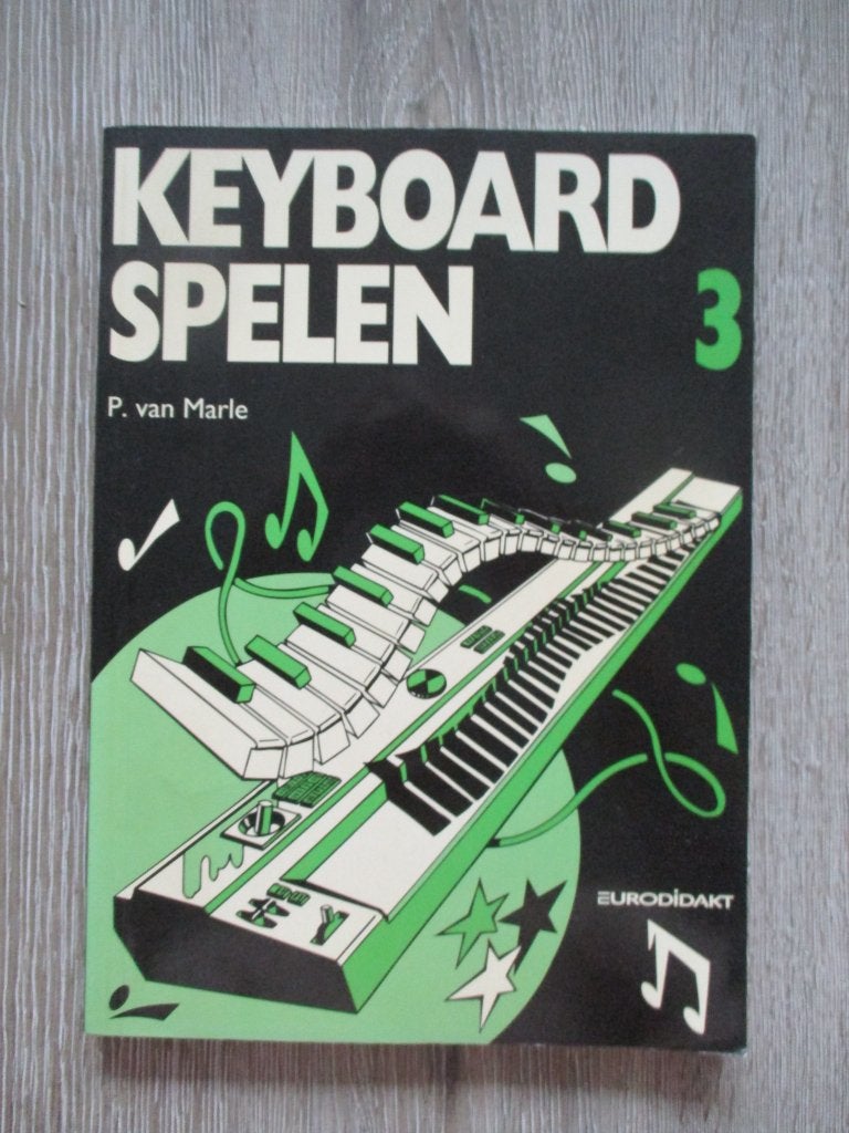 Keyboard spelen 3 - P. van Marle, Ophalen of Verzenden, Gelezen, Artiest