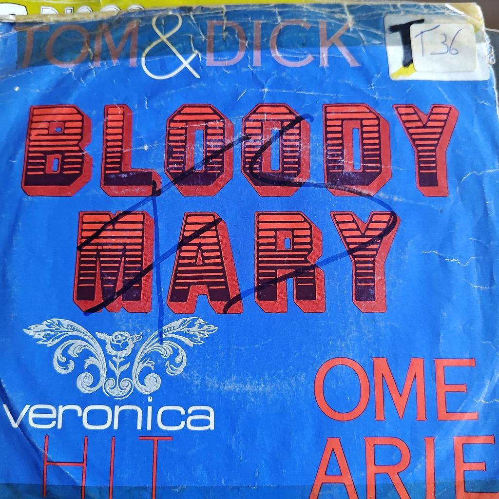 Tom & Dick - Bloody Mary (Veronica Hit), Ophalen of Verzenden, Gebruikt, Pop