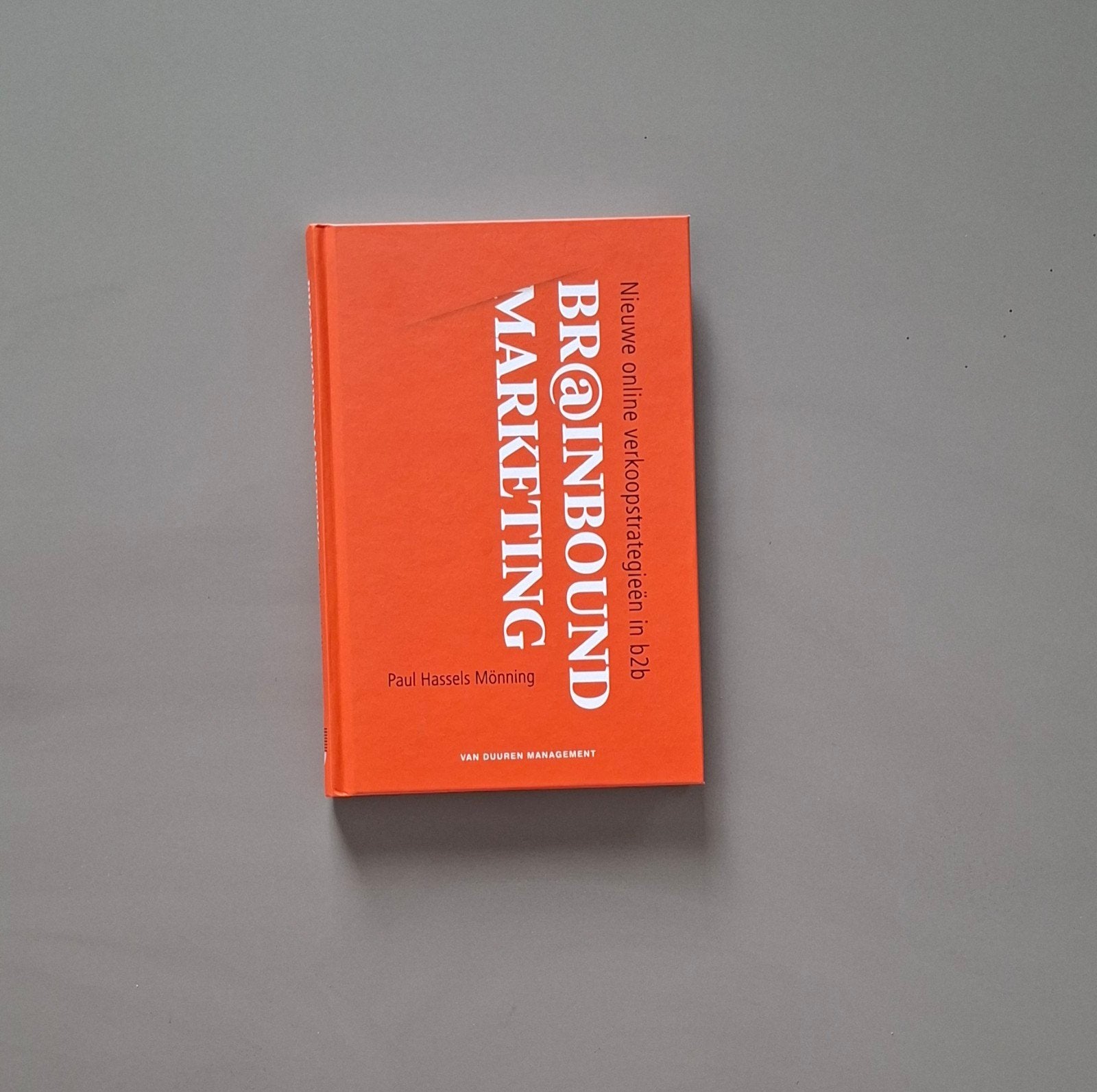 BR@INBOUND MARKETING: Nieuwe online verkoopstrategieën, Ophalen of Verzenden, Zo goed als nieuw, Economie en Marketing, Paul Hassels Mönning