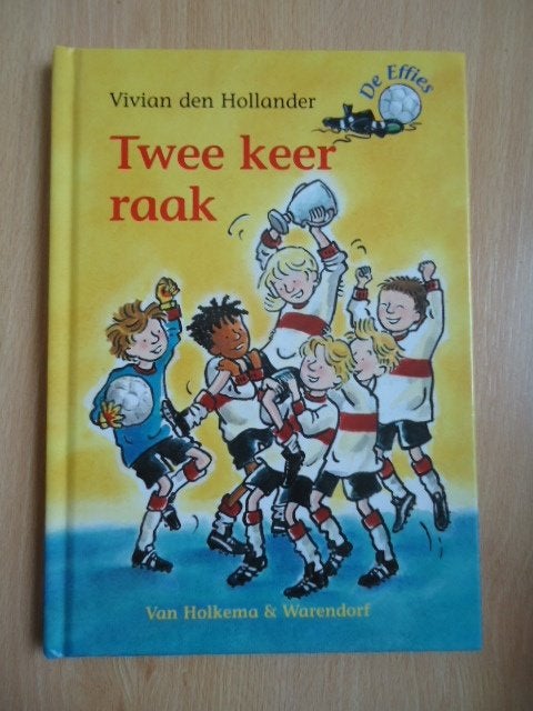 De Effies: Twee keer raak. Vivian den Hollander, Boeken, Ophalen of Verzenden, Zo goed als nieuw, Fictie algemeen