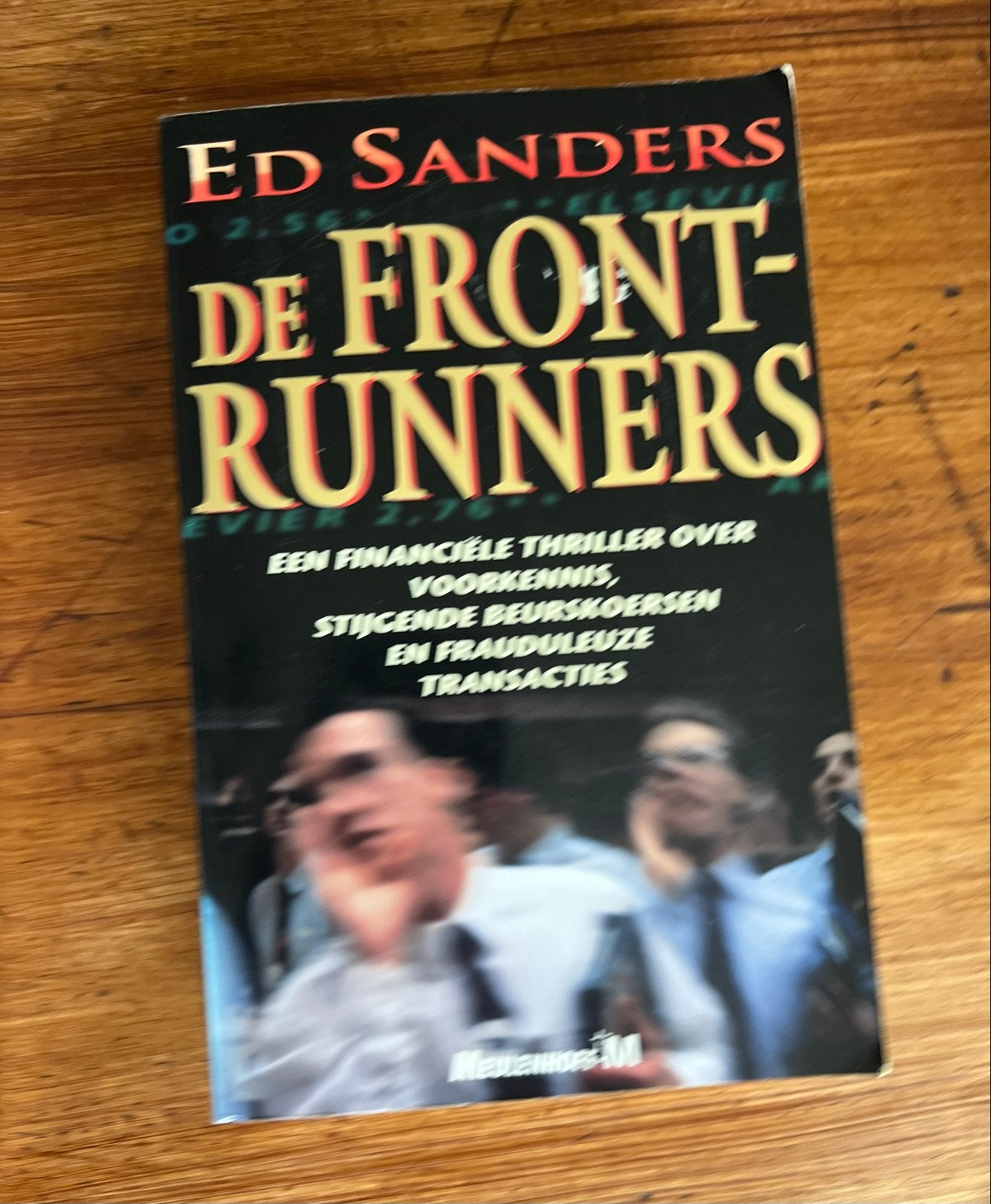 De Front-Runners - Ed Sanders (Financiële thriller), Ophalen of Verzenden, Gelezen, Nederland