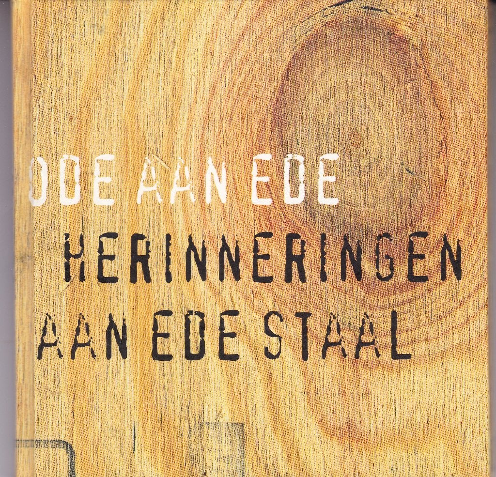 Ede Staal - Ode aan Ede - tentoonstellingsboek / Ede Staal, Ophalen of Verzenden, Zo goed als nieuw
