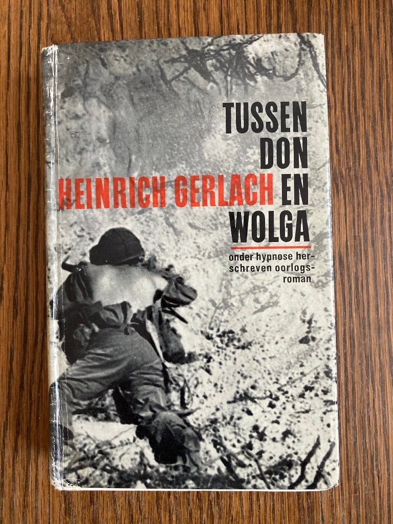 Tussen Don en Wolga	Heinrich Gerlach, Ophalen of Verzenden, Tweede Wereldoorlog, Overige onderwerpen
