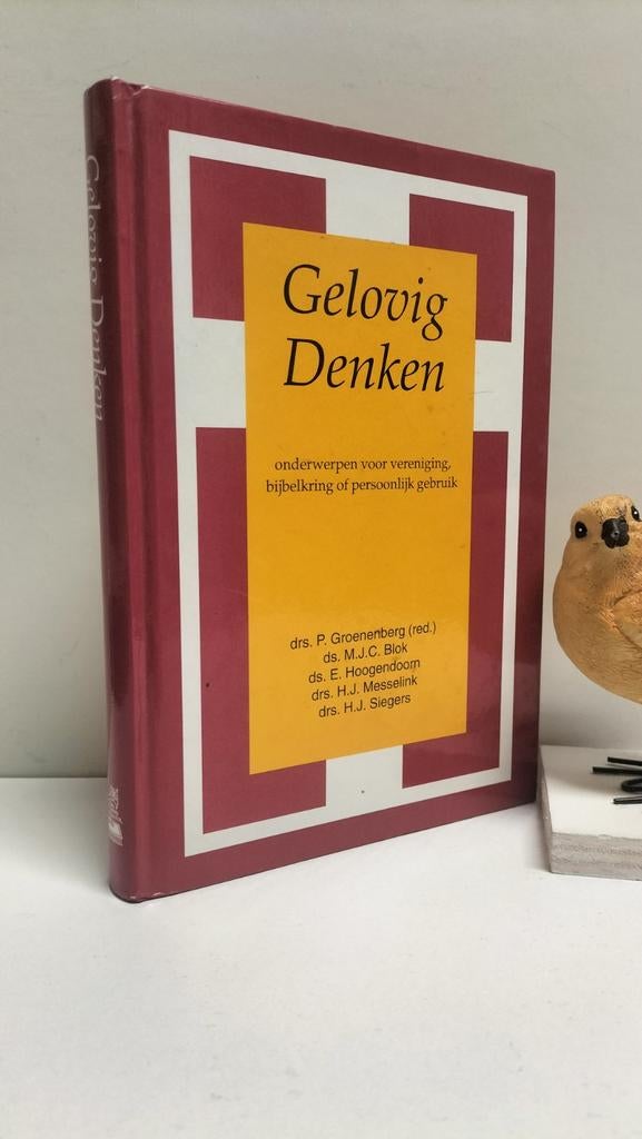 Groenenberg, Drs. P. e.a.; Gelovig denken, Ophalen of Verzenden, Gelezen, Christendom | Protestants